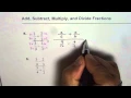 Add Subtract Multiply and Divide Fractions