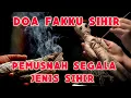 Download Lagu DOA FAKKU SIHIR TERGANAS, AMPUH, PENGHANCUR SEGALA JENIS SIHIR DAN JIN || RUQYAH ASWAJA