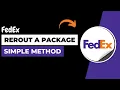 FedEx - How to Reroute a Package