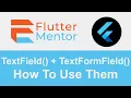 Flutter - TextField and TextFormField
