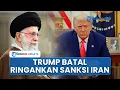 Download Lagu Trump Batalkan Rencana Keringanan Sanksi Iran, Khamenei Diklaim Tak Tahu Terima Kasih Diselamatkan