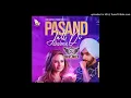 PASAND JATT DI REMIX (QISMAT) - AMMY VIRK - DJ HONEY MEHRA - DHOL MIX