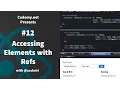 React Accessing Elements with Refs - 012