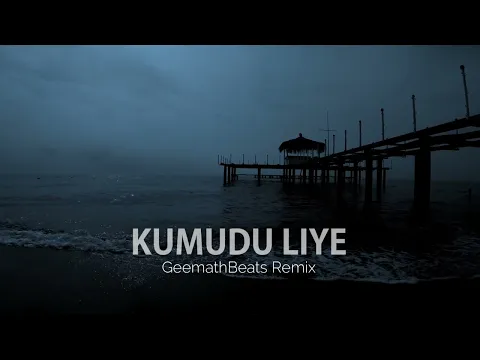 Download MP3 Kumudu Liye (GeemathBeats Remix)