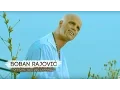 Lagu BOBAN RAJOVIĆ - CRNA LALA (OFFICIAL VIDEO)