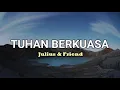 Download Lagu Lagu rohani Tuhan berkuasa by Julius songgoleta