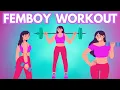 Beginner Feminizing Workouts for FemBoys No Gym