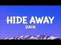 @daya - Hide Away (Lyrics)