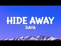 Download Lagu @daya - Hide Away (Lyrics)