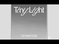 Tiny Light, Seventeen (slowed + reverb)