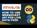 How to Use Finvasia WebSocket API for Live Data Feed ShoonyaAPI Python