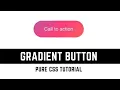 Awesome Gradient Button Animation Using Only HTML CSS