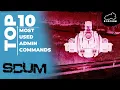 TOP 10 Most Used ADMIN COMMNADS in SCUM