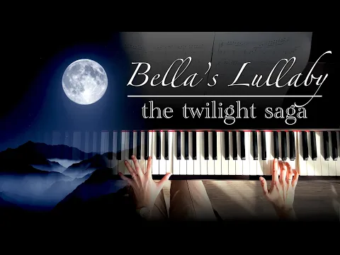 Download MP3 Bella’s Lullaby (Twilight OST) | Piano cover + Sheet music