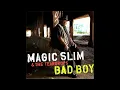 Download Lagu Magic Slim - Bad Boy  (Full album)