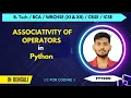 Associativity of Operators in Python Python Full course in Bengali