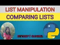 List Manipulation Comparing Lists Python Tutorial For Beginners Lists in Python Part-4 IP CS
