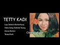 Lagu TETTY KADI, The Very Best Of, Vol.4