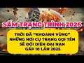 Lagu SẤM TRẠNG TRÌNH 2026: TRỜI ĐÃ ĐIỂM NHỮNG NƠI CỤ TRẠNG GỌI TÊN SẼ ĐỐI DIỆN ĐẠI NẠN GẤP 10 LẦN 2025