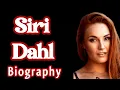 Siri Dahl Biography Age Lifestyle Career Net Worth Unknown Facts