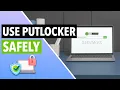 USE PUTLOCKER SAFELY How to Use Putlocker Safely and Enjoy Limitless Streaming LEGAL