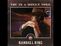 You In A Honky Tonk - Randall King