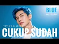 Lagu Yovie Widianto ft. RAN - Cukup Sudah | Jazz Cover Version by BLUE (Smooth \u0026 Soulful)