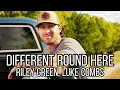 Riley Green - Different ‘Round Here (Music) Feat. Luke Combs