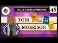 Toni Morrison Crash Course Black American History