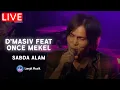 Download Lagu D'MASIV FEAT ONCE MEKEL - SABDA ALAM | LIVE AT SIGNATURE CHRISYE (LEON)