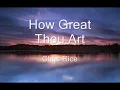 How Great Thou Art with lyrics performed by chris rice