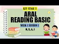 ARAL READING BASIC KS 3 WEEK 1 SESSION 1