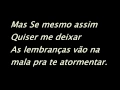 Lagu Luan Santana - As Lembranças Vao Na Mala  (Com Letra )