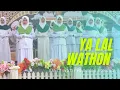 Download Lagu Ya Lal Wathon (Syubbanul Wathon) oleh Santriwati Sunan Bonang