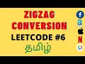 Zigzag conversion Leetcode problem 6 Explanation tamil and code in python