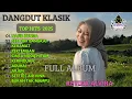 Download Lagu DANGDUT KLASIK FULL ALBUM - REVINA ALVIRA - NASIB BUNGA - SEBUJUR BANGKAI - GASENTRA 2025