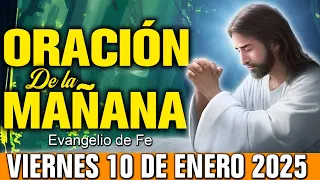 🙏Oración de la Mañana Viernes 10 de Enero  2025  | Con gratitud al alba, todo es posible