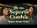 Download Lagu The Lantis x Musikal Keluarga Cemara - Seperti Cemara (Teaser MV)