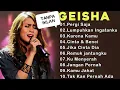 Lagu FULL ALBUM GEISHA TANPA IKLAN! SUARA \u0026 LIRIKNYA BIKIN NANGIS 😭💔