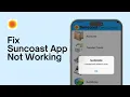 Suncoast App Not Working How to Fix Suncoast Credit Union App Not Working 2024