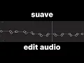 Lagu suave edit audio | slow mo edit audio | capcut