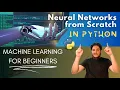 Neural Networks from Scratch in Python Full Machine Learning Tutorial for Beginners