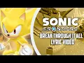 Download Lagu Sonic Frontiers - Break Throught It All (Lyric Video)