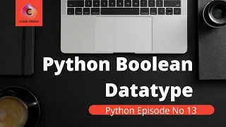 Boolean Datatype in Python Python For Beginners
