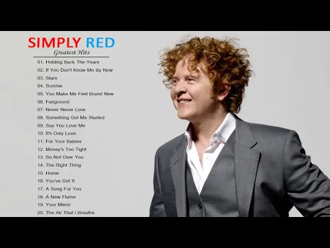 Download MP3 Simply Red   Greatest Hits   Simply Red Collection Full Album HD