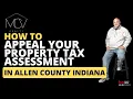 How to appeal your property tax assessment in Allen County Indiana