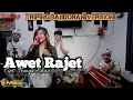Download Lagu AWET RAJET (BUNGA EHAN) COVER||TRIPING BAJIDORAN VERSION||DIORA MUSICALE||