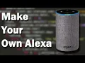 How To Make Your Own Alexa Python