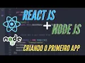 REACT JS NODE JS - CRIANDO O PRIMEIRO APP