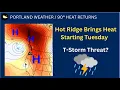 Portland to see more 90s and thunderstorm chances